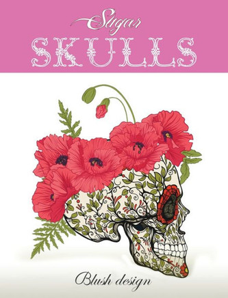 Sugar Skulls : Adult Coloring Book