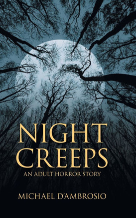 Night Creeps : An Adult Horror Story