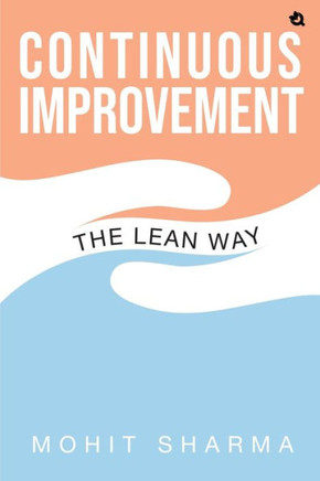 THE LEAN WAY : CONTINUOUS IMPROVEMENT