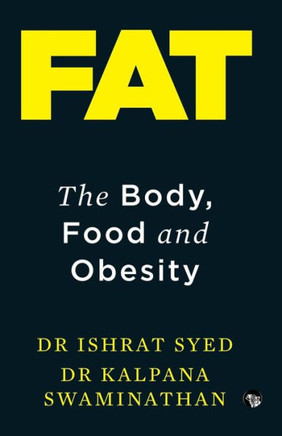 Fat : The Body, Food and Obesity