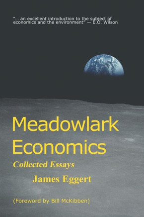 Meadowlark Economics : Collected Essays