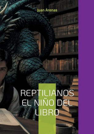 Reptilianos el niño del libro : las almas del eco