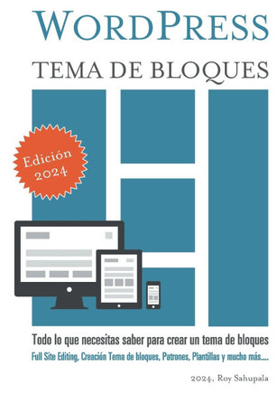 WordPress Tema de bloques : Todo lo que necesitas saber para crear un tema de bloques