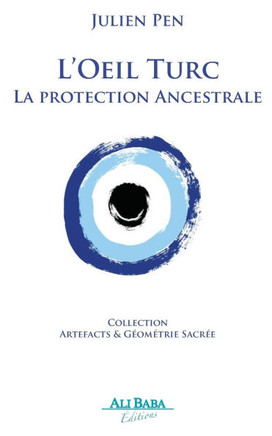 L'Oeil Turc : La protection Ancestrale