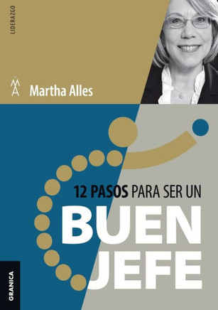 12 Pasos Para Ser Un Buen Jefe : Nueva Edición