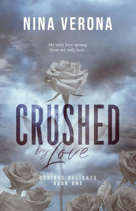 Crushed by Love