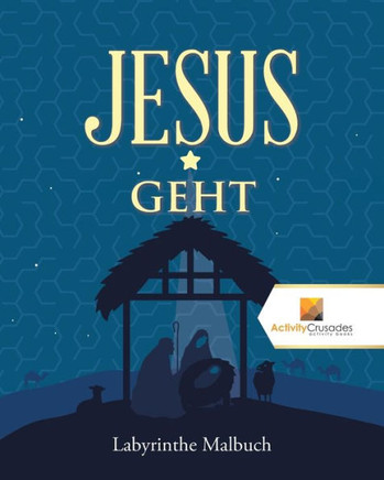 Jesus Geht : Labyrinthe Malbuch (German Edition)