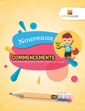 Nouveaux Commencements : Livres D'Activités Enfants | Tome.1 | Formes De Traçage (French Edition)