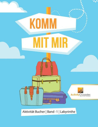 Komm Mit Mir : Aktivität Bucher | Band -1 | Labyrinthe (German Edition)