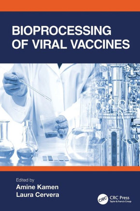Bioprocessing of Viral Vaccines