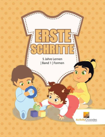 Erste Schritte : 5 Jahre Lernen | Band 1 | Formen (German Edition)
