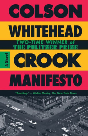 Crook Manifesto : A Novel
