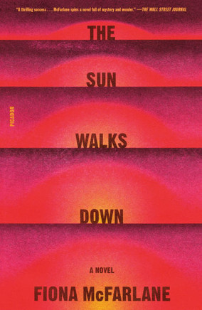 The Sun Walks Down : A Novel