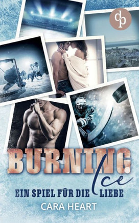 Burning Ice : Ein Spiel für die Liebe