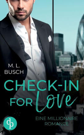 Check-in for love : Eine Millionaire Romance