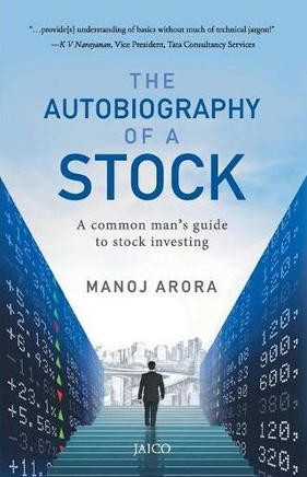 The Autobiography of a Stock, Second Edition : A Common Man's Guide to Stock Investing The Autobiography of a Stock, Second Edition : A Common Man's Guide to Stock Investing