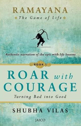 Ramayana: The Game of Life – Book 1: Roar with Courage