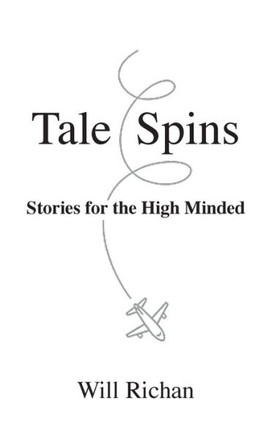 Tale Spins : Stories for the High Minded