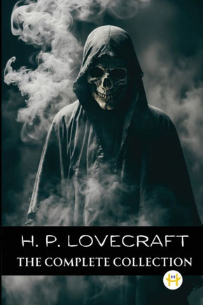 H. P. Lovecraft : The Complete Collection