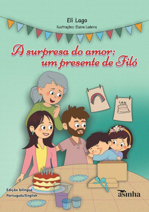 A surpresa do amor : um presente de Filó