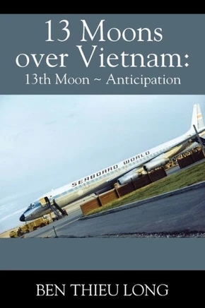 13 Moons Over Vietnam : 13th Moon Anticipation