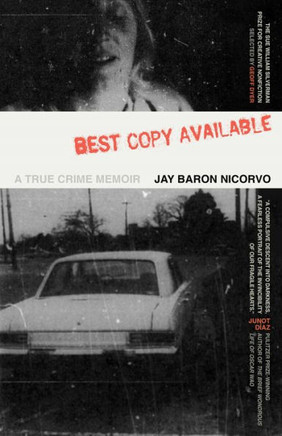 Best Copy Available : A True Crime Memoir
