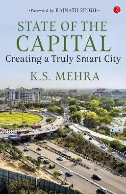 State of the Capital : Creating a Truly Smart City