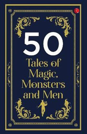 50 Tales of Magic, Monsters and Men