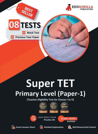 Super TET Primary Level Exam (Paper-1) Book | 7 Full-length Mock Tests + 1 Previous Year Paper (1300+ Solved Questions)