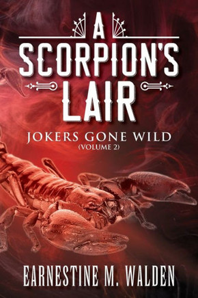 A Scorpion's Lair : Jokers Gone Wild