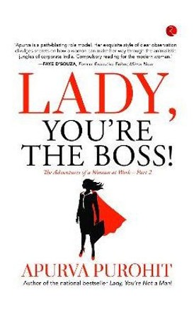 LADY, YOU'RE THE BOSS! The Adventures of a Woman at Work -Part 2