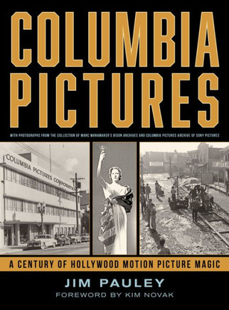 Columbia Pictures : A Motion Picture Studio Tour