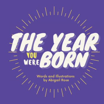 The Year You Were Born