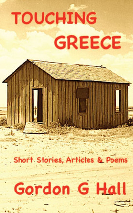 Touching Greece : Short Stories, Articles, and Poems