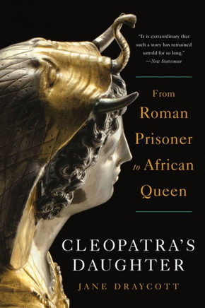 Cleopatra's Daughter : From Roman Prisoner to African Queen