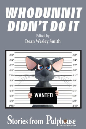 Whodunnit Didn't Do It : Stories from Pulphouse Fiction Magazine