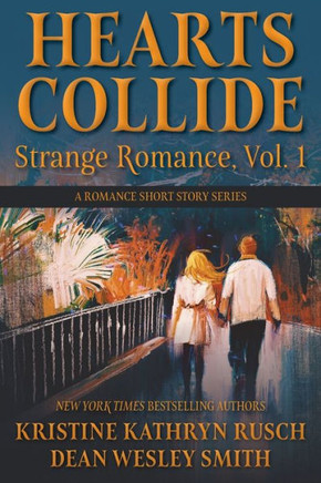 Hearts Collide, Vol. 1 : A Strange Romance Short Story Series