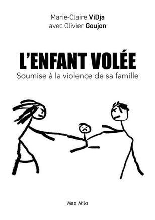 L'enfant volée : Soumise à la violence de sa famille L'enfant volée : Soumise à la violence de sa famille