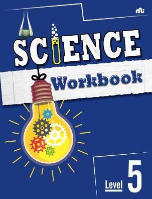 SCIENCE WORKBOOK : Level 5