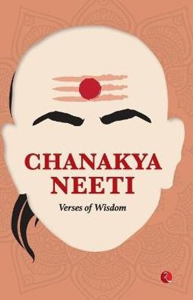 CHANAKYA NEETI : Verses of Wisdom