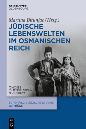 Jüdische Lebenswelten Im Osmanischen Reich