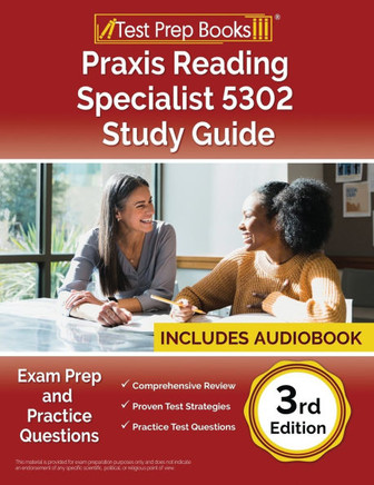 Praxis Reading Specialist 5302 Study Guide : Exam Prep and Practice Questions [3rd Edition]