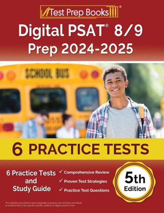 Digital PSAT 8/9 Prep 2024-2025 : 6 Practice Tests and Study Guide [5th Edition]