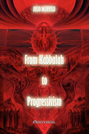 From Kabbalah to Progressivism