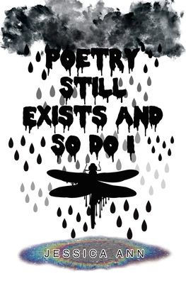 Poetry Still Exists and So Do I