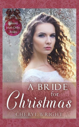 A Bride For Christmas (2) (Spinster Bride)