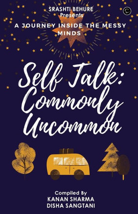 Self-Talk : Commonly Uncommon Self-Talk : Commonly Uncommon