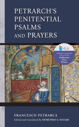 Petrarch's Penitential Psalms and Prayers