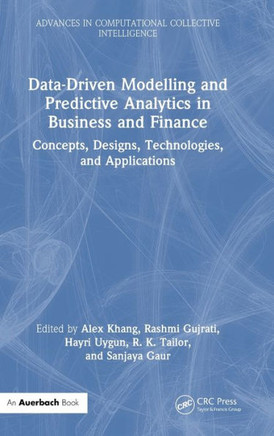 Data-driven Modelling and Predictive Analytics in Business and Finance