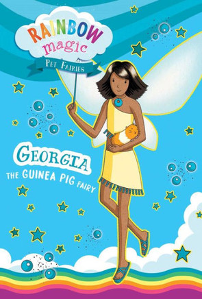 Rainbow Magic Pet Fairies #3: Georgia the Guinea Pig Fairy